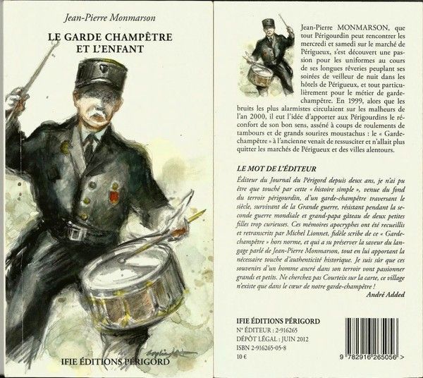SUPERBE HISTOIRE DU GARDE/CHAMPETRE PERIGOURDIN!